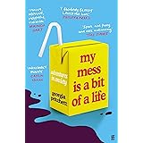 My Mess Is a Bit of a Life: Adventures in Anxiety
