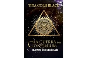 La Guerra dei Continium. Il Fato dei Generali