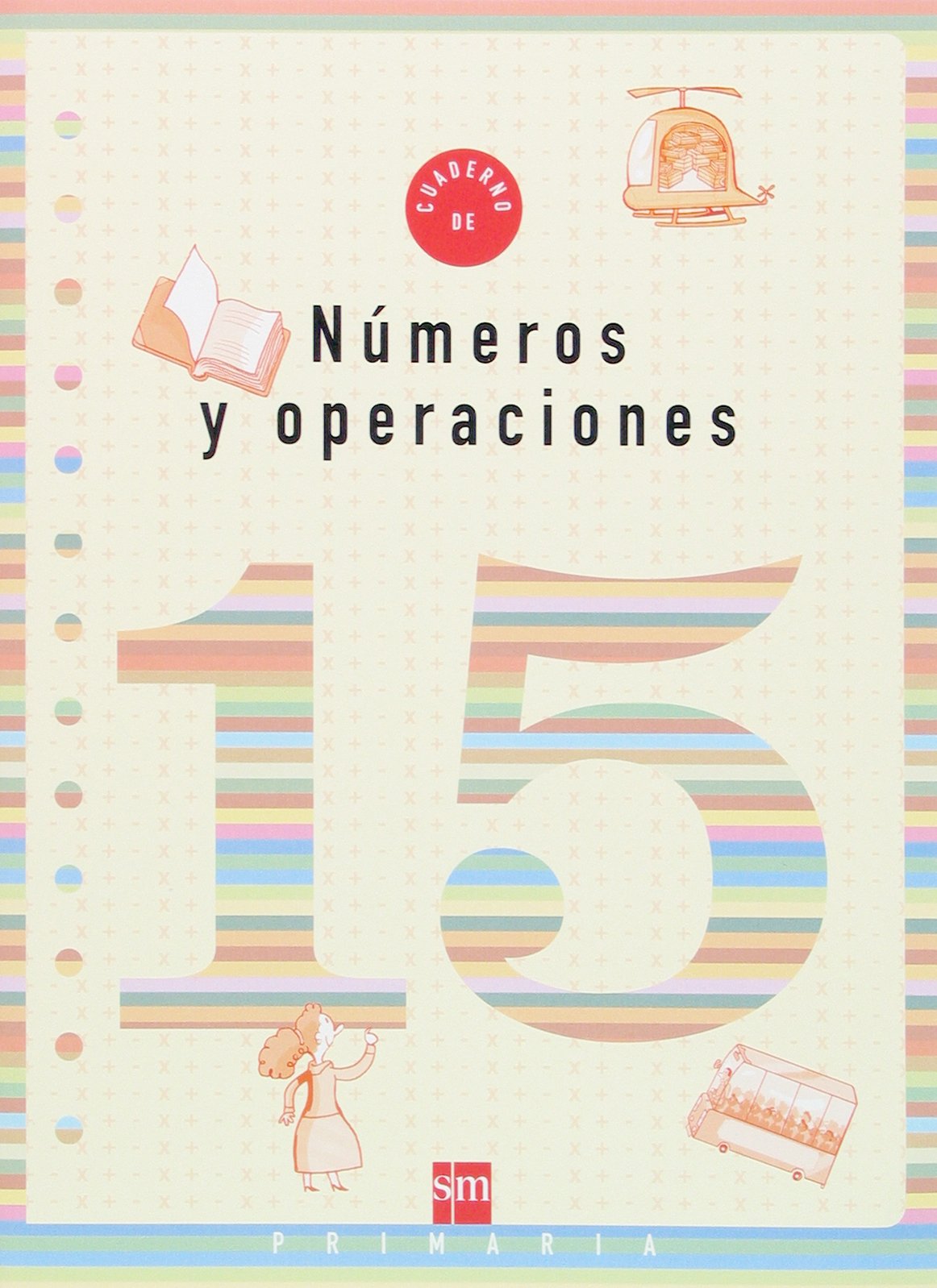 Cuaderno 15 de números y operaciones. 5 Primaria