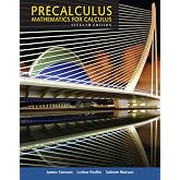 Precalculus: Mathematics for Calculus