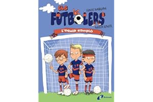 Els futbolers, 1. L'equip campió (Catalá - A PARTIR DE 8 ANYS - PERSONATGES - Els futbolers)