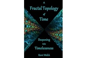 A Fractal Topology of Time: Deepening into Timelessness