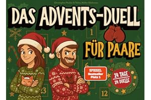 Das Advents-Duell für Paare: 24 Tage - 24 Duelle - Lustiger 1 gegen 1 Adventskalender für Eltern oder Paare zu Weihnachten
