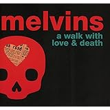 A Walk with Love and Death