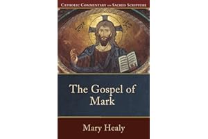 Gospel of Mark, The (Catholic Commentary on Sacred Scripture)