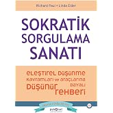 Sokratik Sorgulama Sanatı: Eleştirel D&uuml;ş&uuml;nme Kavramları ve Ara&ccedil;larına Dayalı D&uuml;ş&uuml;nme Rehberi