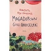 Mogador&rsquo;un Gizli Bah&ccedil;eleri