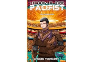 Hidden Class: Pacifist 6: The Games: [A LitRPG Adventure]