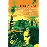 Do Androids Dream Of Electric Sheep? (S.F. MASTERWORKS)