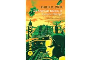 Do androids dream of electric sheep?: Philip K. Dick (SF masterworks)