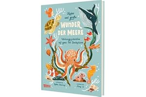 Kleine und große Wunder der Meere: Vorlesegeschichten mit ganz viel Sachwissen | Für Kinder ab 4 Jahren