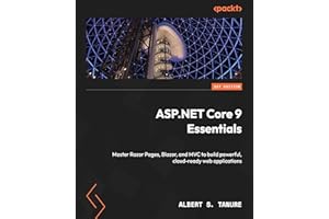 ASP.NET Core 9 Essentials: Master Razor Pages, Blazor, and MVC to build powerful, cloud-ready web applications