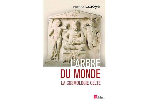 L'arbre du monde. La cosmologie celte