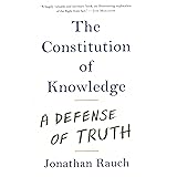 The Constitution of Knowledge: A Defense of Truth