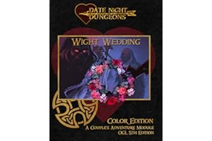 Wight Wedding: A Couple's Adventure Module: OGL 5th Edition: Color Edition (Date Night Dungeons)