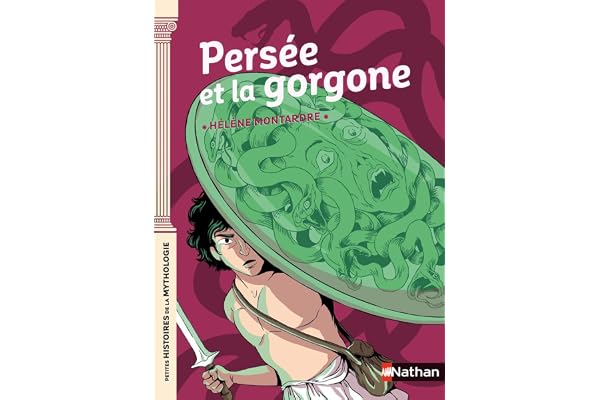 Persée et la Gorgone - Petites histoires de la Mythologie - Dès 9 ans
