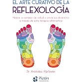 EL ARTE CURATIVO DE LA REFLEXOLOGIA