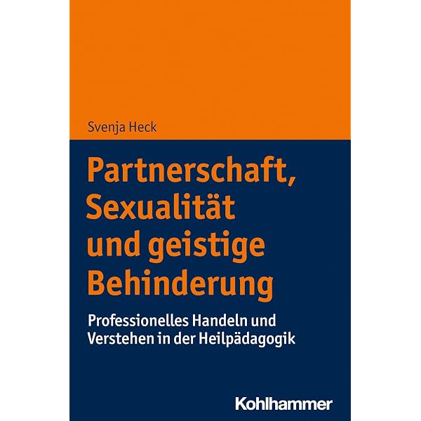 Sexualität leben ohne Behinderung: Das Menschenrecht auf sexuelle