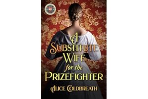A Substitute Wife for the Prizefighter (Victorian Prizefighters, Band 2)