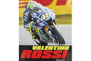 Michael Scott Valentino Rossi: Life of a Legend