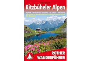 Kitzbüheler Alpen: Alpbach - Wildschönau - Brixental - St. Johann - Pillerseetal. 62 Touren mit GPS-Tracks