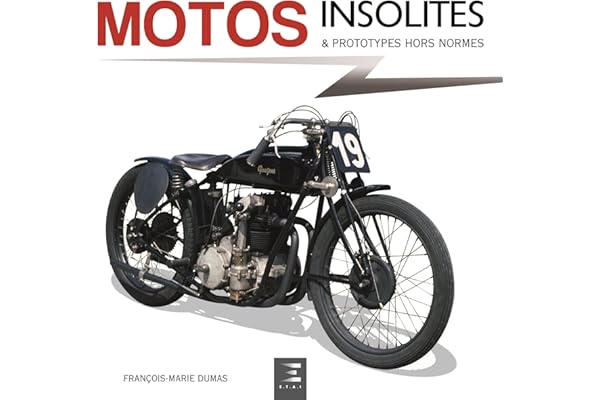 Motos insolites & prototypes hors normes
