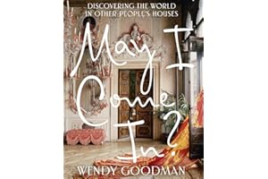 May I Come In?: Discovering the World in Other People's Houses