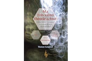 Ma (très vaste) théorie du tout. Livre : Découvertes tome 2