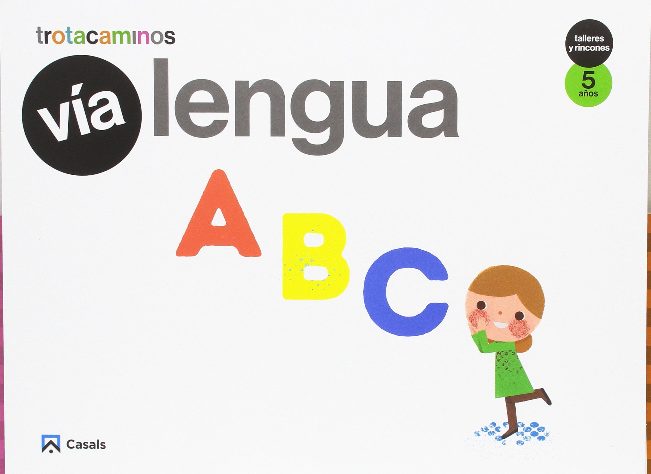 Vía Lengua 5 años Talleres y Rincones Trotacaminos