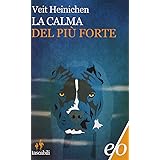 La calma del più forte