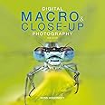 Digital Macro & Close-up Photography: New Edition