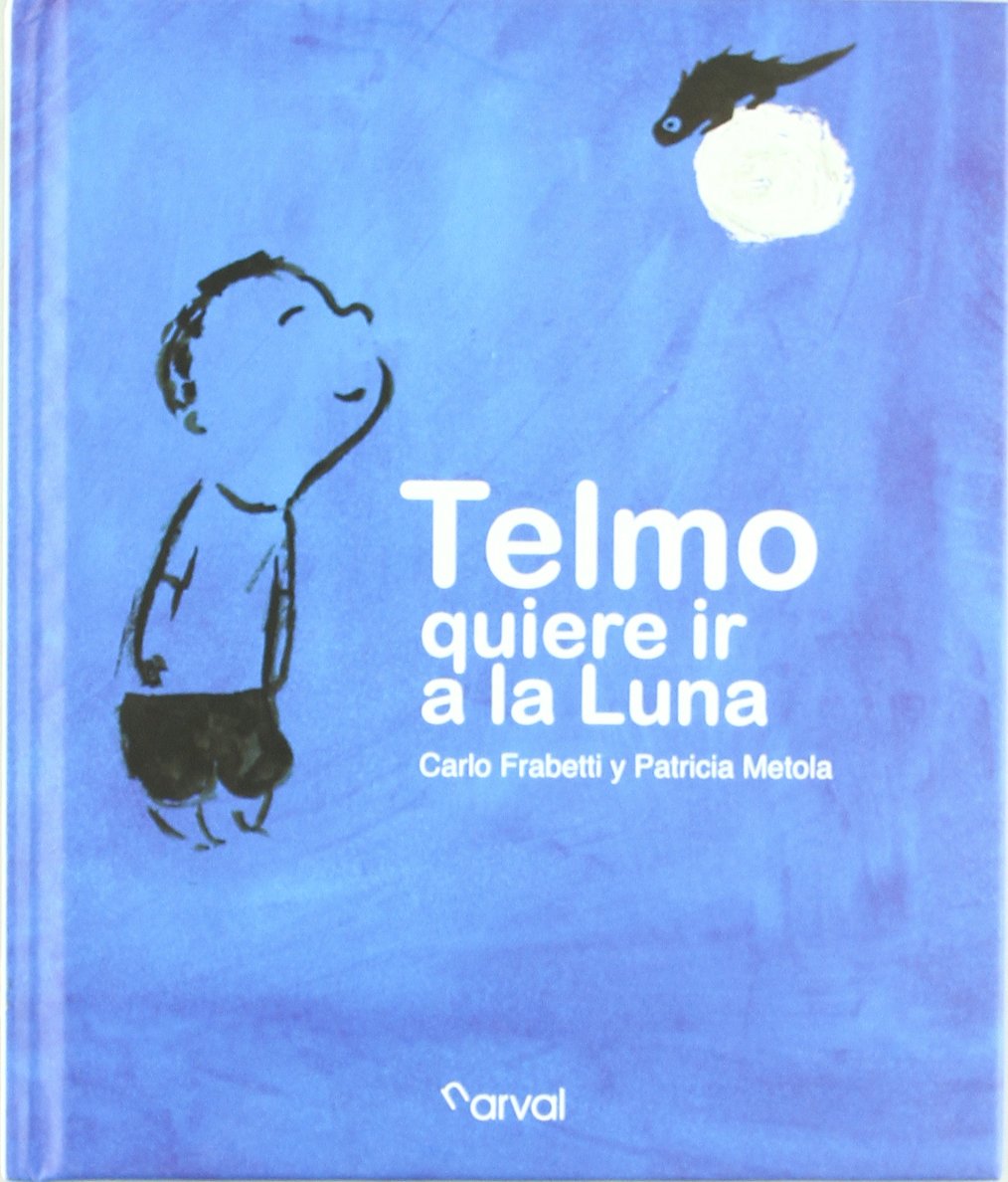 Telmo quiere ir a la Luna