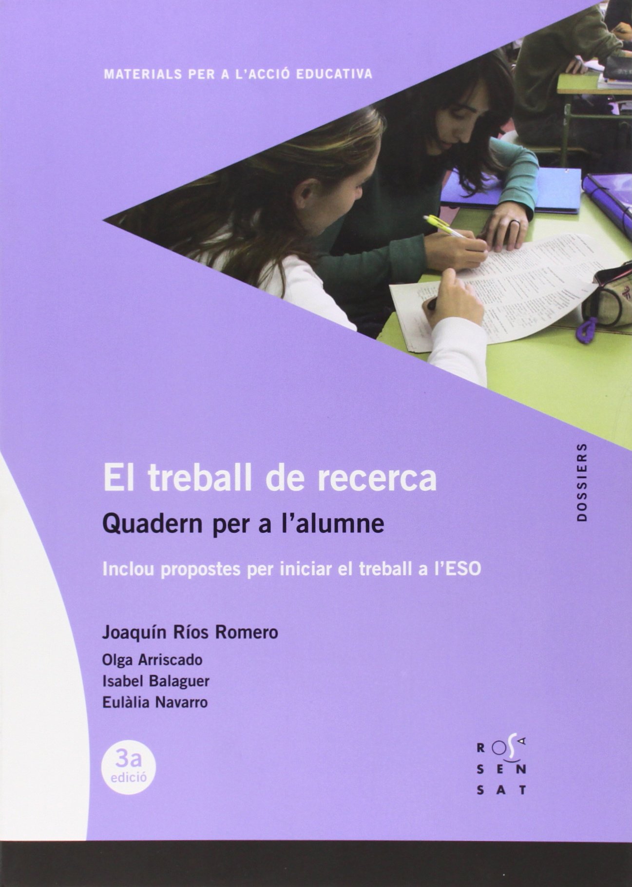 El treball de recerca. Quadern per a l'alumne: Inclou propostes per iniciar el treball a l'ESO