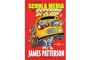 Una storia di scuola media. Un supereroe di classe