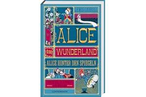 Alice im Wunderland: Alice hinter den Spiegeln (Klassiker MinaLima)