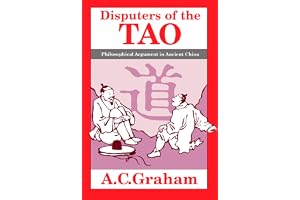 Disputers of the Tao: Philosophical Argument in Ancient China