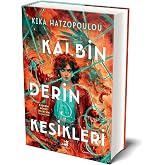 Kalbin Derin Kesikleri (Ciltli)