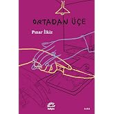 Ortadan &Uuml;&ccedil;e
