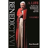 Benedict XVI: A Life: Volume One: Youth in Nazi Germany to the Second Vatican Council 1927–1965