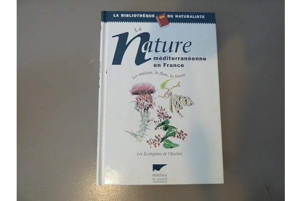 La Nature Méditerranéenne en France