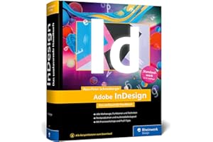 Adobe InDesign: Das umfassende Handbuch