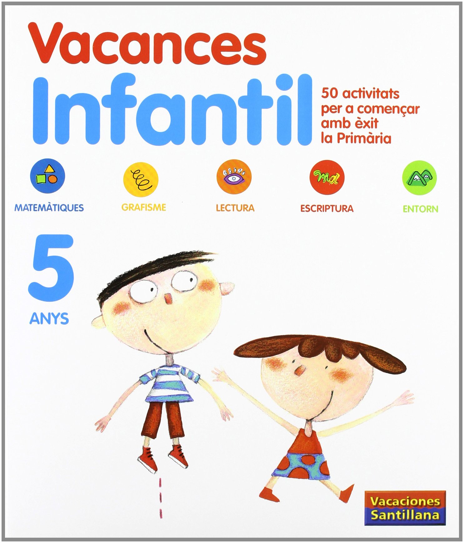 Vacances Infantil 5 Anys Vacaciónes Santillana