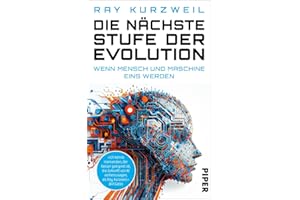 Die nächste Stufe der Evolution: Wenn Mensch und Maschine eins werden | Wie Futurist, Tech-Visionär und Google-Chef-Ingenieur Ray Kurzweil die Zukunft der Künstlichen Intelligenz sieht