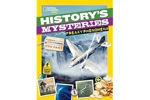 History's Mysteries: Freaky Phenomena: Curious Clues, Cold Cases, and Puzzles From the Past
