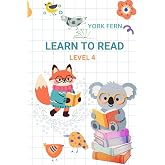 Learn to Read. Level 4.: For children 4-8 years old (Learning to Read &mdash; a practical phonics series for 3&ndash;7-year-old readers)
