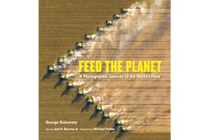 Feed the Planet: A Photographic Journey to the World's Food