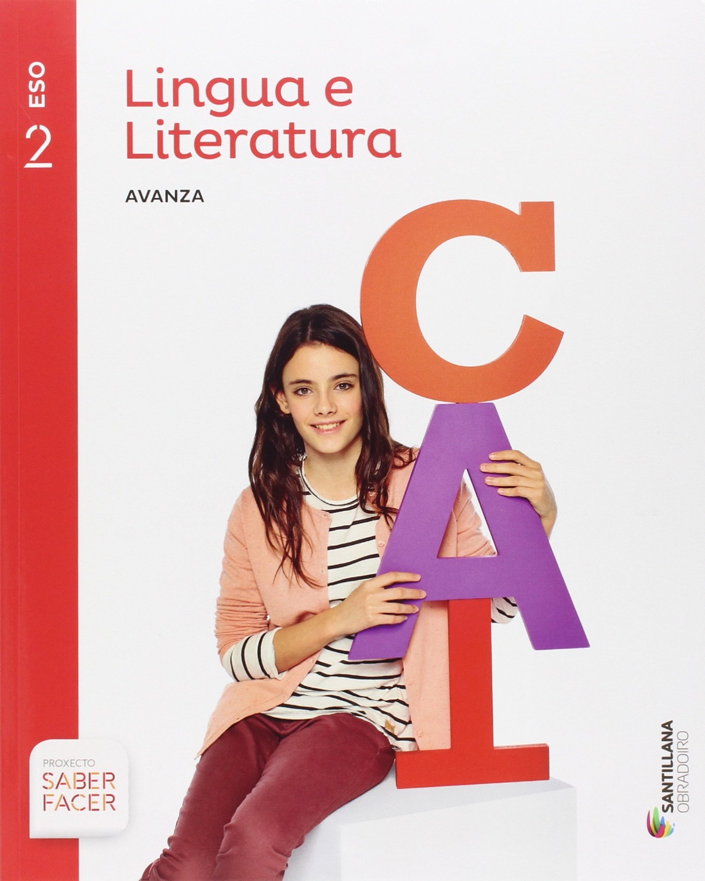 LINGUA E LITERATURA SERIE AVANZA 2 ESO SABER FACER