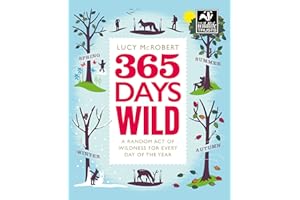365 Days Wild: A Random Act of Wildness for Every Day of the Year