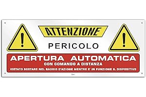 POLITARGHE Cartello cm 30x12 - Attenzione apertura automatica comandata a distanza (PVC spessore 1 mm con 4 fori)