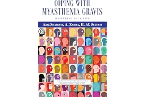 Coping with Myasthenia Gravis: Mastering Your Life